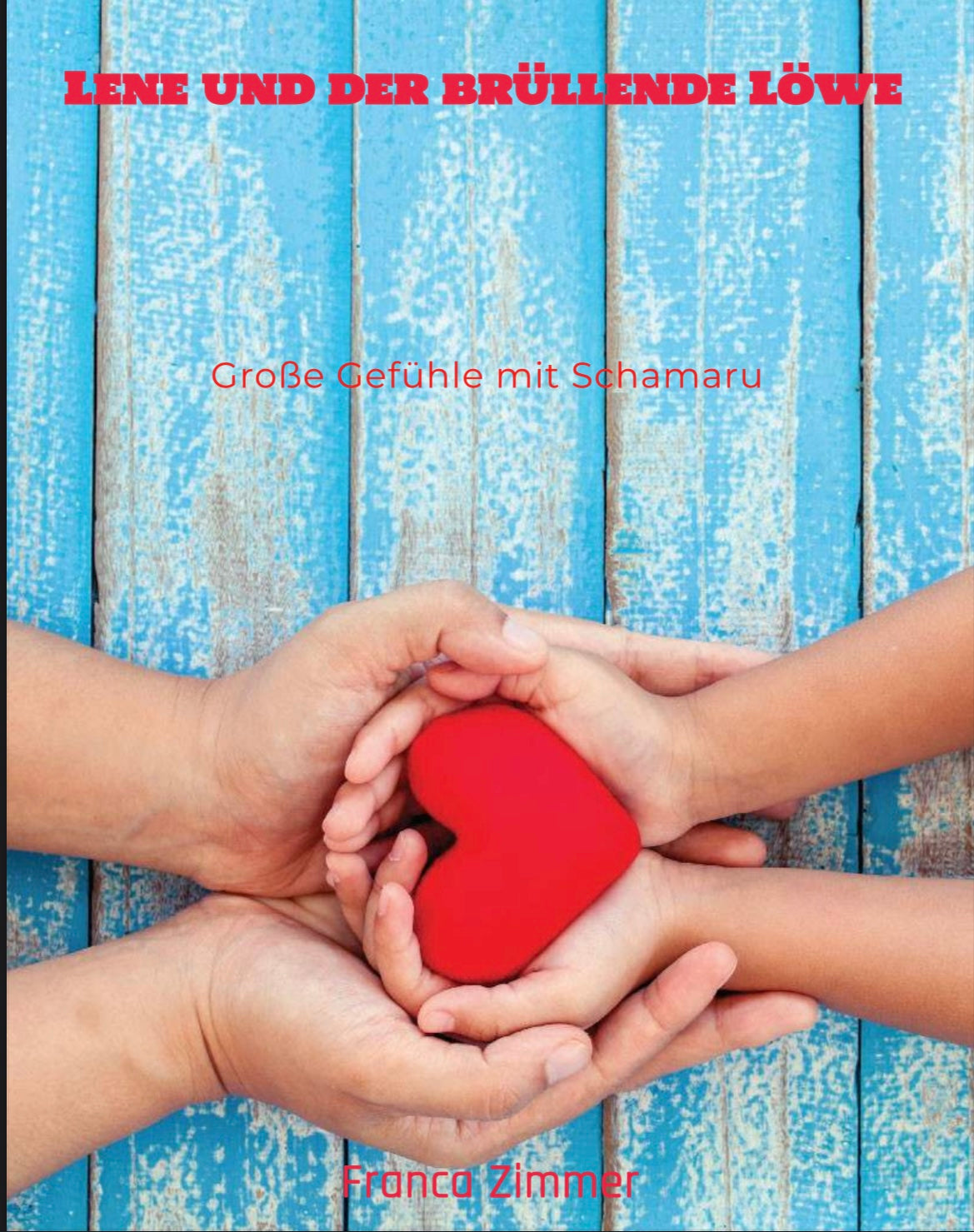 Lene und der brüllende Löwe- zum Umgang mit Wut