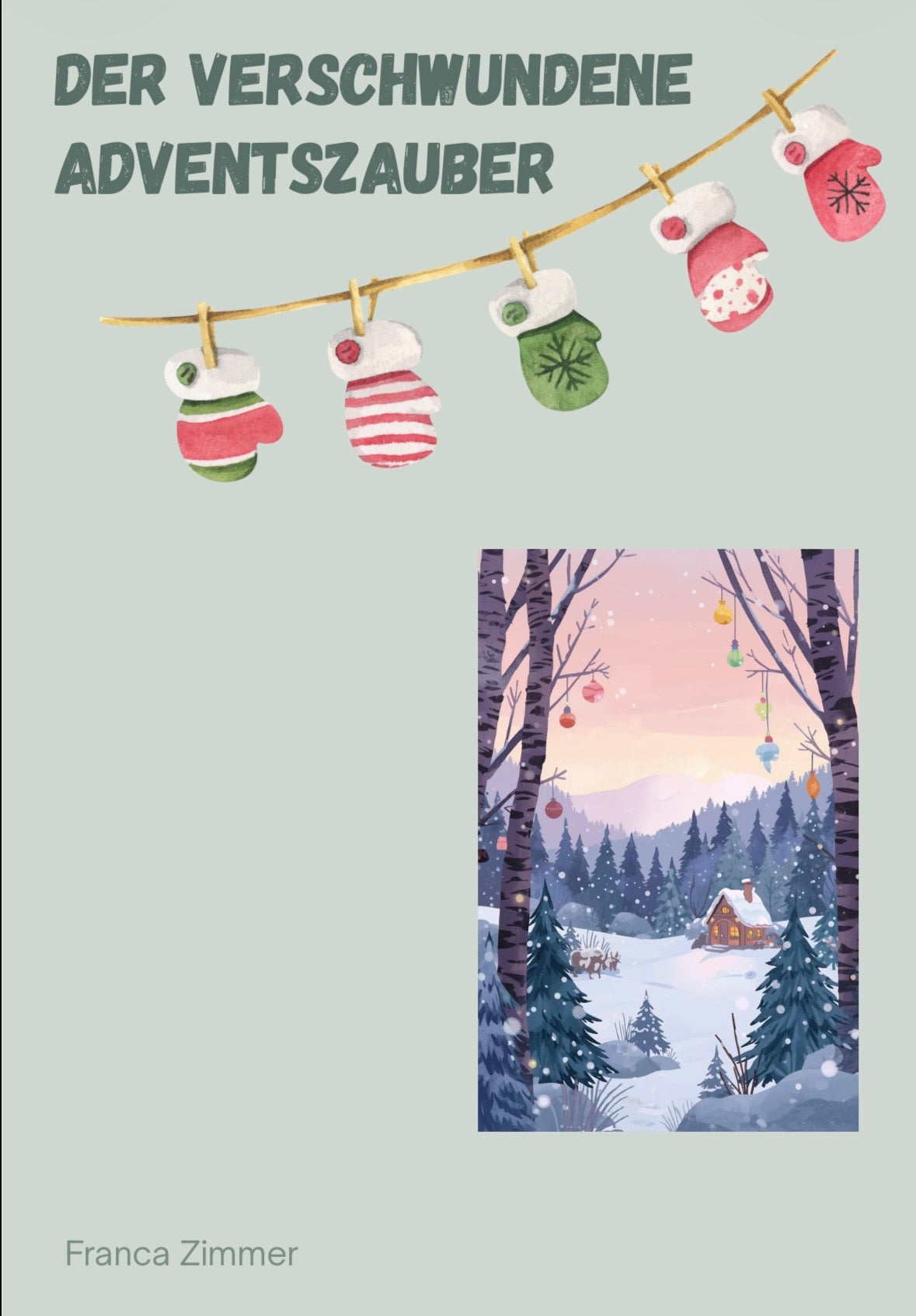 Der verschwundene Adventszauber - Geschichte für Kinder
