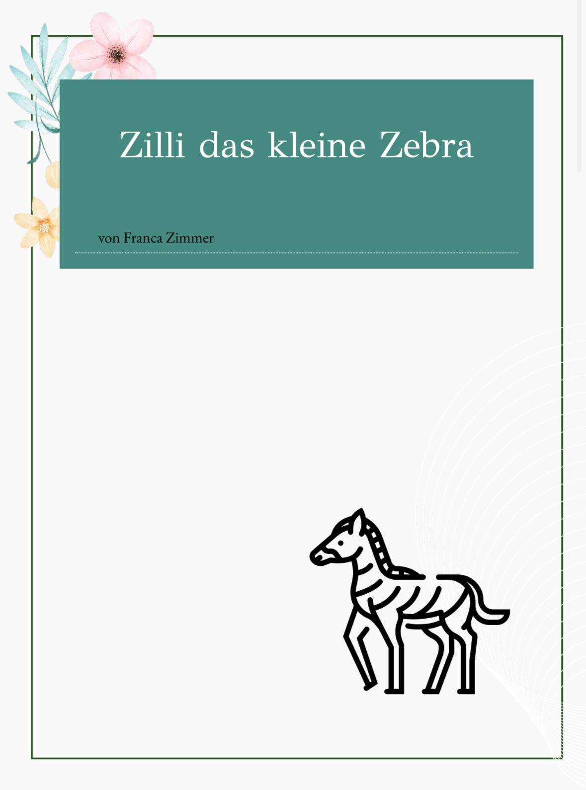 Zilli das kleine Zebra- Mut und Zuversicht