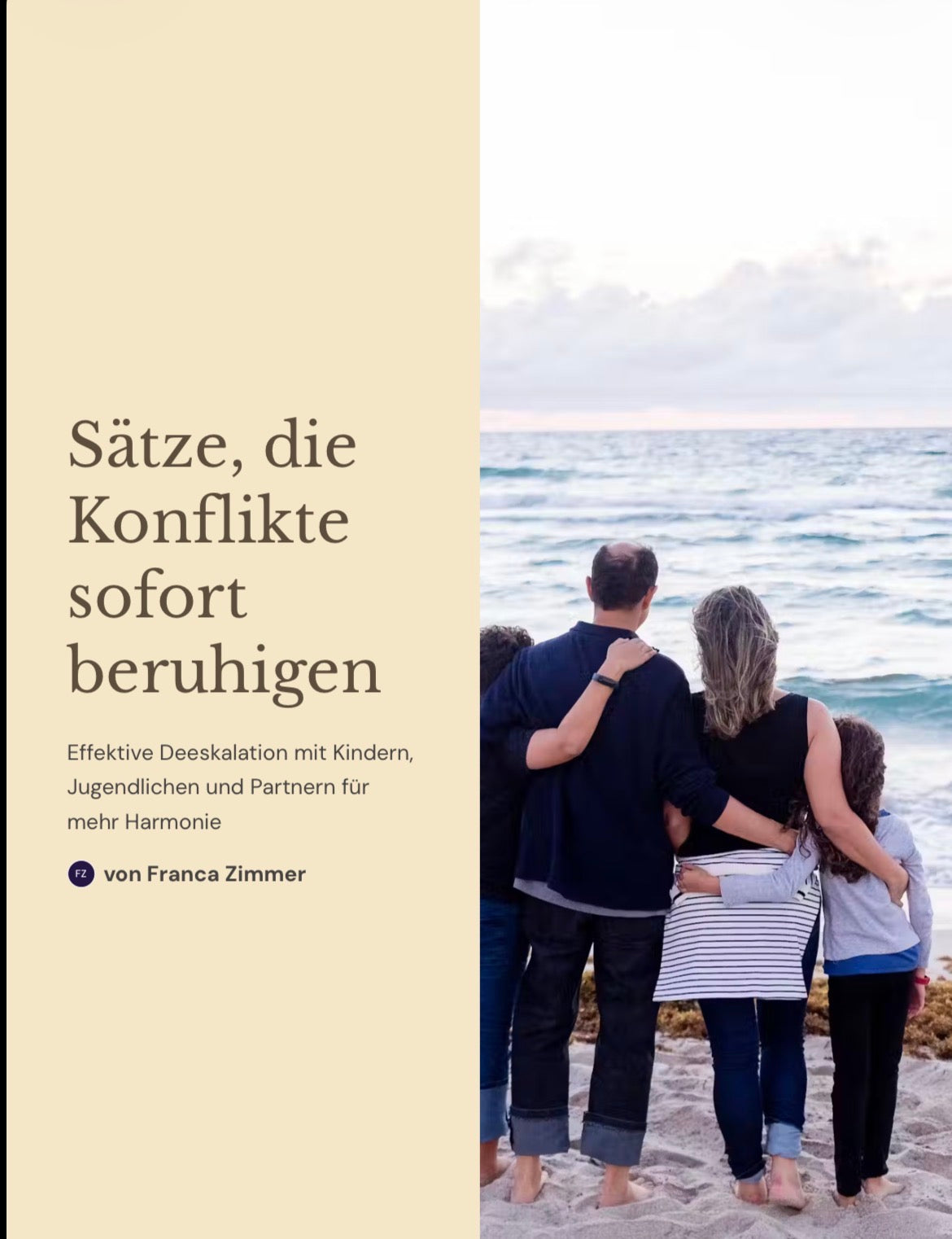 Sätze die Konflikte sofort beruhigen - für mehr Harmonie im Familienalltag